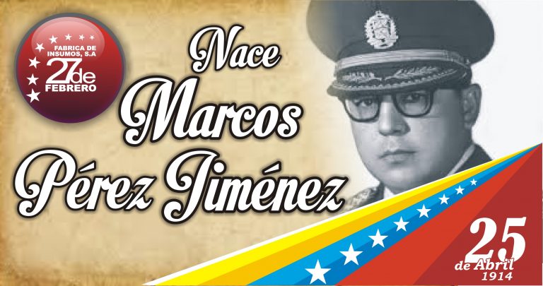 25 Nace Marcos Pérez Jiménez