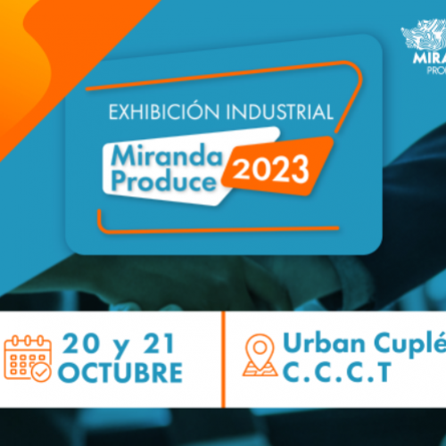 Exhibición “Miranda Produce 2023” impulsará la Industria y el Comercio en Venezuela